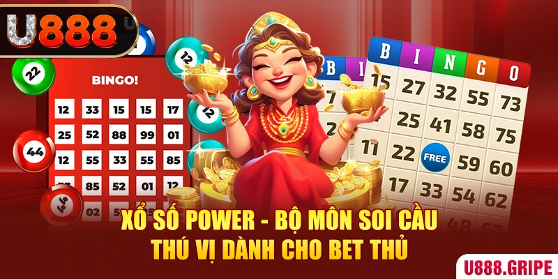 Xổ số Power - bộ môn soi cầu thú vị dành cho bet thủ